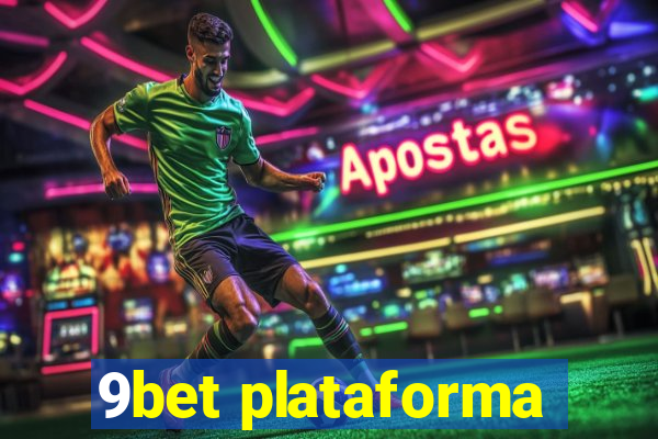 9bet plataforma